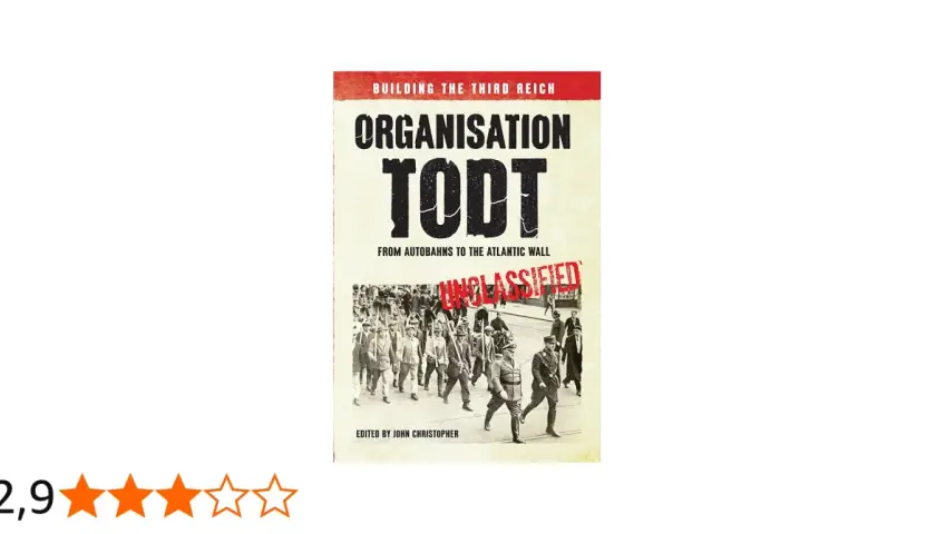 Buchcover "Organisation Todt: Building the Third Reich", das den Bau von Autobahnen und der Atlantikwall zeigt.