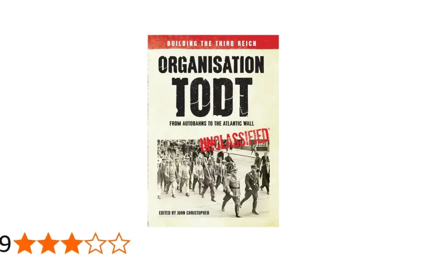 Organisation Todt: Mythos & Realität der NS-Bauprojekte