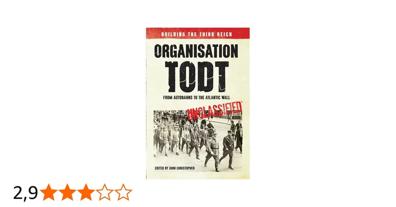 Buchcover "Organisation Todt: Building the Third Reich", das den Bau von Autobahnen und der Atlantikwall zeigt.